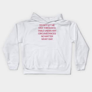 Do Not Let Me Dive Kids Hoodie